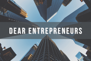 Dear Entrepreneurs graphic - Dear entrepreneurs: Don’t discount franchising
